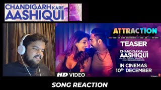 Attraction Song Video Teaser Reaction Review|Chandigarh Kare Aashiqui |Ayushmann, Vaani|Sachin Jigar