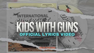 KIDS WITH GUNS - YORA AND THE RIOT QUEEN (OFFICIAL LYRICS VIDEO)