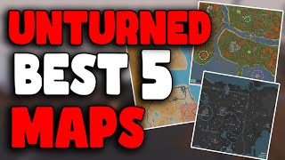 The Best 5 Unturned Maps To Play In 2025