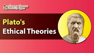 Ethics || Plato’s Ethical Theories || 20th March 2022 || UPSC IAS ||