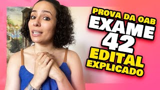 🔥 EXAME 42 da OAB 2024 [EDITAL OAB 42 RESUMIDO] (OAB XLII)