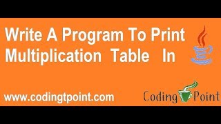 Write A Java Program To Print Multiplication Table Of A Given Number In Java.