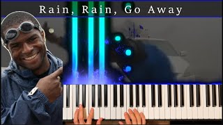 Rain, Rain, Go Away [Piano]