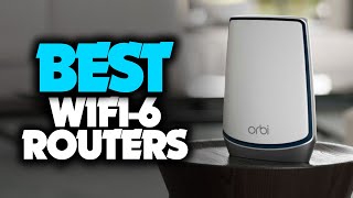 Best WiFi 6 Routers in 2023 - Which Is The Best For Fast WiFI?