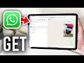 How To Use WhatsApp On iPad - Full Guide
