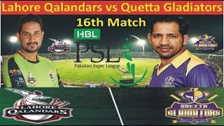 PSL 2020 || Lahore Qalandars vs Quetta Gladiators || Today Match Live Match 16 || LHQ vs QTG
