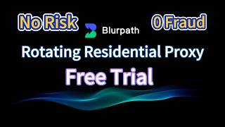 Free Test: High-Quality Rotating Residential Proxy with 0 Fraud Score & No Ban Risk