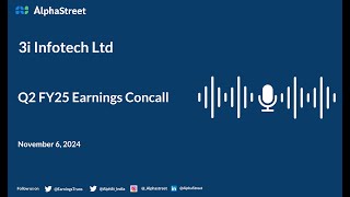 3i Infotech Ltd Q2 FY2024-25 Earnings Conference Call