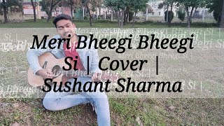 Meri Bheegi Bheegi Si | Cover | Sushant Sharma | Kishore Kumar | Anamika