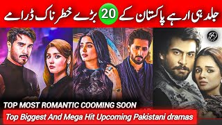 biggest Upcoming Top 20 Pakistani dramas 2024 | New Pakistani drama list 2024