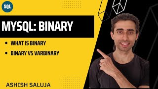 MySQL Binary Types: Binary and VarBinary - Hindi