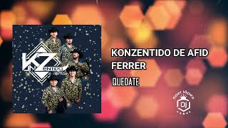 Konzentido de Afid Ferrer - Quédate / Cover2023