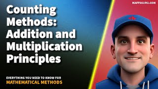 Counting Methods - Addition and Multiplication Principles | Mathematical Methods | MaffsGuru.com