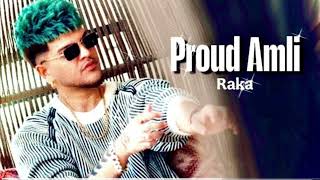 Proud Amli (Leaked Song) - Raka New Song | Amli Mush Mna Du Ga Raka | New Punjabi Song 2025