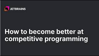 How to become better at competitive programming
