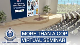 More Than A Cop Virtual Seminar - NSW Police Force