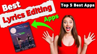 Top 5 Best Video Editing Apps | Best Lyrical Video Editing App For Android | Lyrics Editing App