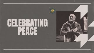 Celebrating Peace | Troy Gramling