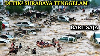 SURABAYA AMBLES!! Baru Saja Detik² Banjir Dahsyat Surabaya Hari ini! Warga Panik! Semuanya Tenggelam