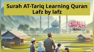 Surah AT-Ṭariq | Quran | Learning Quran Lafz by lafz | Learning Quran word by word | (سورت الطارق)
