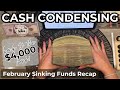 Cash Condensing | Bill Swap | February Sinking Funds Update | Taking $4,000 Back to the Bank