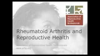 11/30/2016: Rheumatoid Arthritis: RA and Reproductive Health