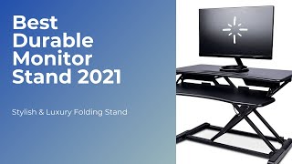 Top Best Durable Monitor Stand 2021