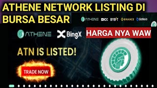 ATHENE NETWORK LISTING DI BURSA SETELAH PI NETWORK LISTING🎉🚀