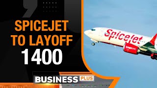 SpiceJet Airlines To Cut 1,400 Jobs | Cost-Cutting Measures Amid Ongoing Financial Challenges