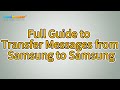 How to Transfer Messages from Samsung to Samsung? [Solved]