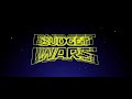 coming soon budget wars episode 8