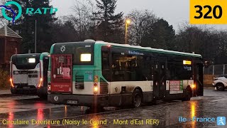 Bus 320 RATP - Citelis Line N°3839 (VOITH) Circulaire Exterieure (Noisy-le-Grand - Mont d'Est RER)