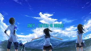 Anly - Taiyou ni warae (Sub. español + lyrics)