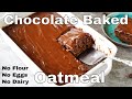 Do you have Oats and Bananas? Make Chocolate Baked Oatmeal!