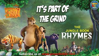 It's part of the Grind | Nursery Rhymes & Kids Song | The Jungle Book Rhymes | Powerkids World