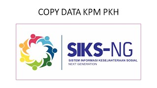 Copy Data KPM PKH dari SIKS NG ke Excel