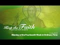 KEEP THE FAITH: Daily Mass with the Jesuits | 8 Jul 24, Mon | 14th Week in Ordinary Time