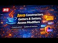 Java Constructors, Getters & Setters, Access Modifiers Explained
