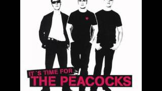 The Peacocks - I Can Do a Lot for My Size