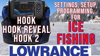Lowrance Hook Reveal, Hook Series 2 for ICE FISHING - Fish Finder Settings, Setup & Programming