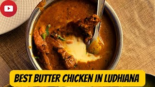 Butter chicken Ludhiana😍 || Non veg heaven