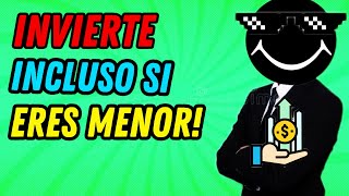 ¿Menor de edad? ¡Invierte como un pro!💸✨