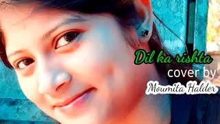 #DilKaRishta Valentine's Day Special Romantic Song|| Dil ka rishta freestyle female version||