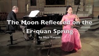 二泉映月 - 梁聆聆 \u0026 比约恩 The Moon Reflected on the Er-quan Spring - Liang Lingling \u0026 Björn Roslund