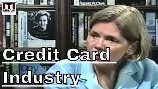 Deregulation And The Credit Card Industry: Elizabeth Warren