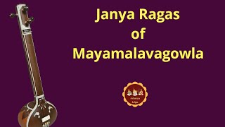 Janya Ragas of Mayamalavagowla