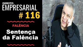 Direito Empresarial - Aula #116 - Sentença da Falência