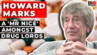 Howard Marks: A 'Mr Nice' Among Drug Lords