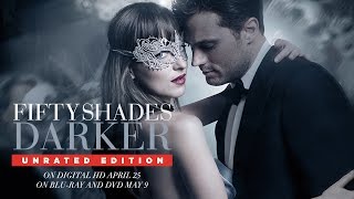 Fifty Shades Darker: Unrated Edition | Trailer | Own it on Blu-ray, DVD & Digital