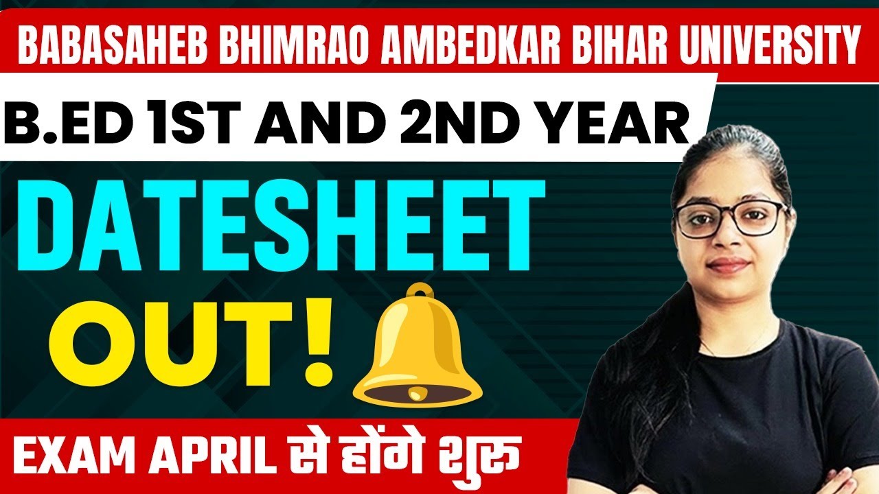 Bihar B.ed Exam 2024 DATESHEET OUT 🤩 | BBAU B.ed Exam Date | B.ed 1st ...